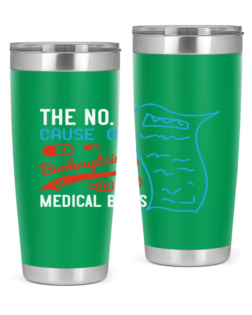 The No cause of bankruptcies is medical bills Style 21#- medical- tumbler