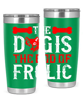 The dog is the god of frolic Style 158#- dog- Tumbler
