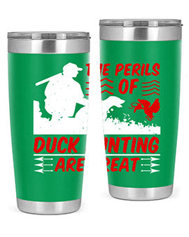 The perils of duck hunting are great Style 14#- duck- Tumbler