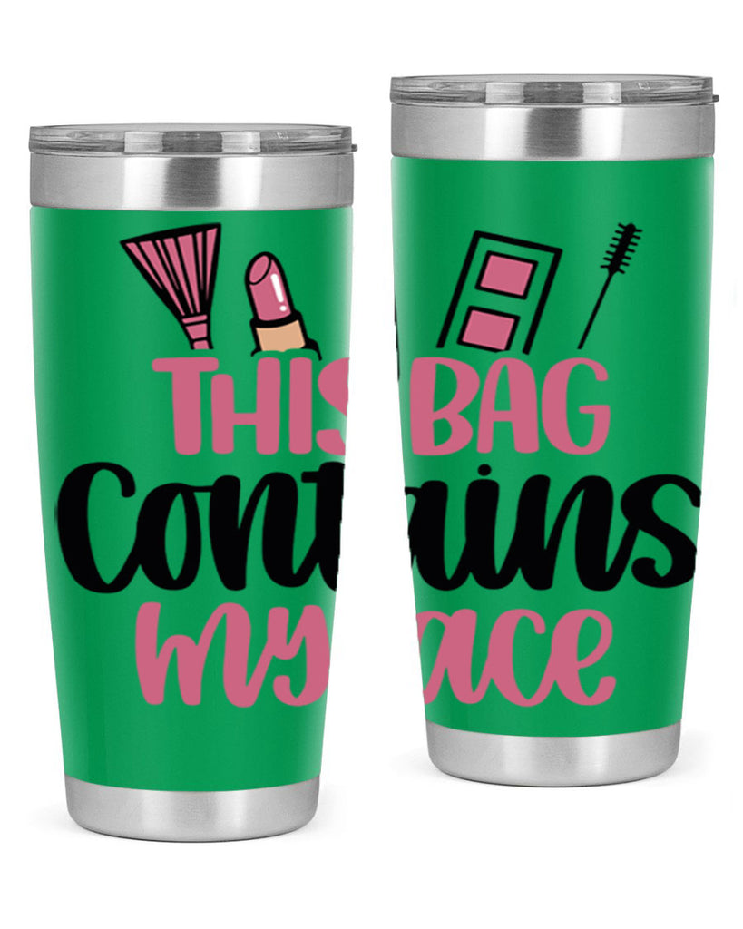 This Bag Contains My Face Style 14#- make up- Tumbler