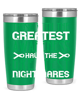 Those with the greatest awareness have the greatest nightmares Style 12#- self awareness- Tumbler