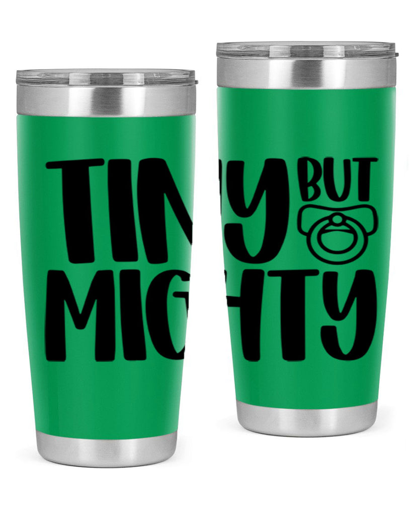 Tiny But Mighty Style 17#- baby- tumbler
