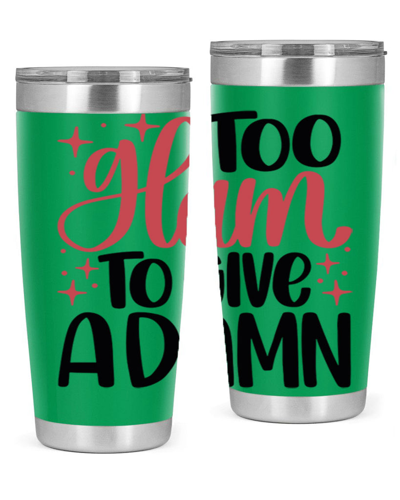 Too Glam To Give A Damn Style 9#- make up- Tumbler