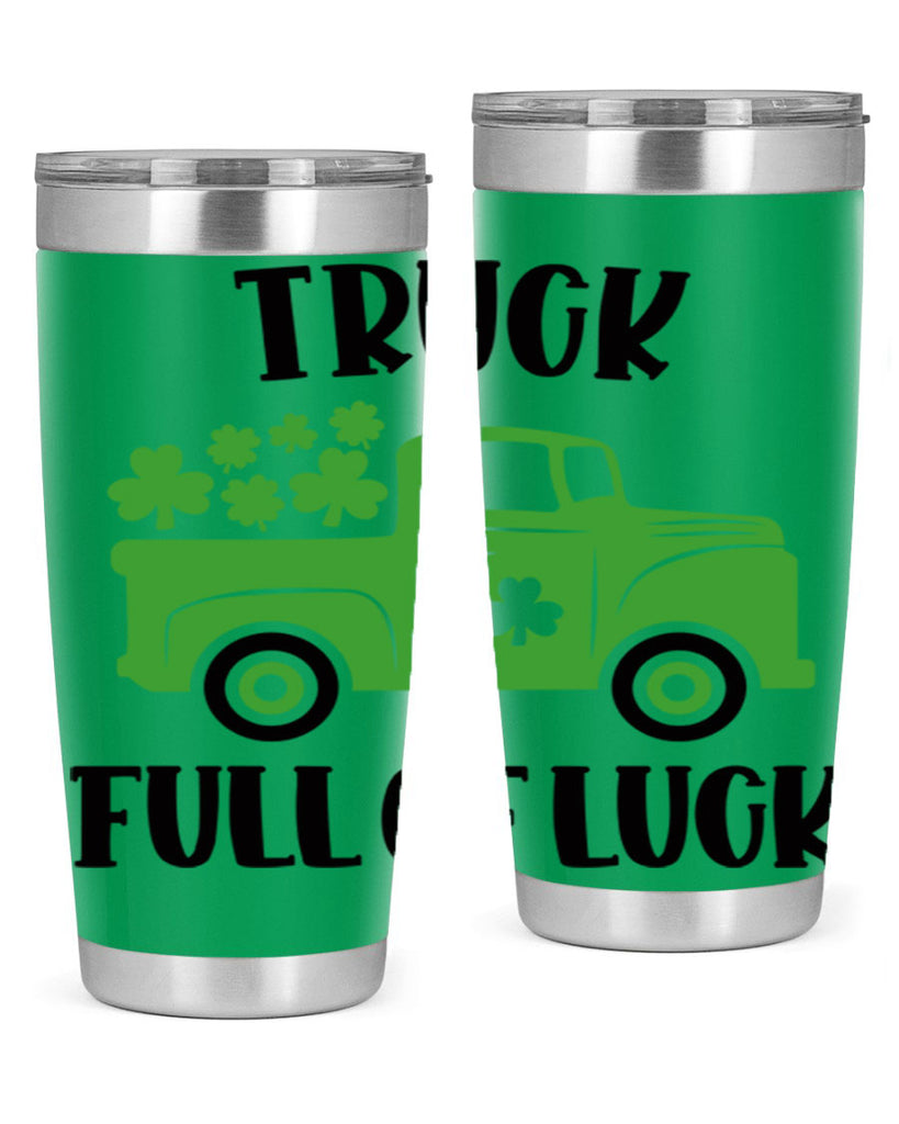 Truck Full Of Luck Style 19#- St Patricks Day- Tumbler