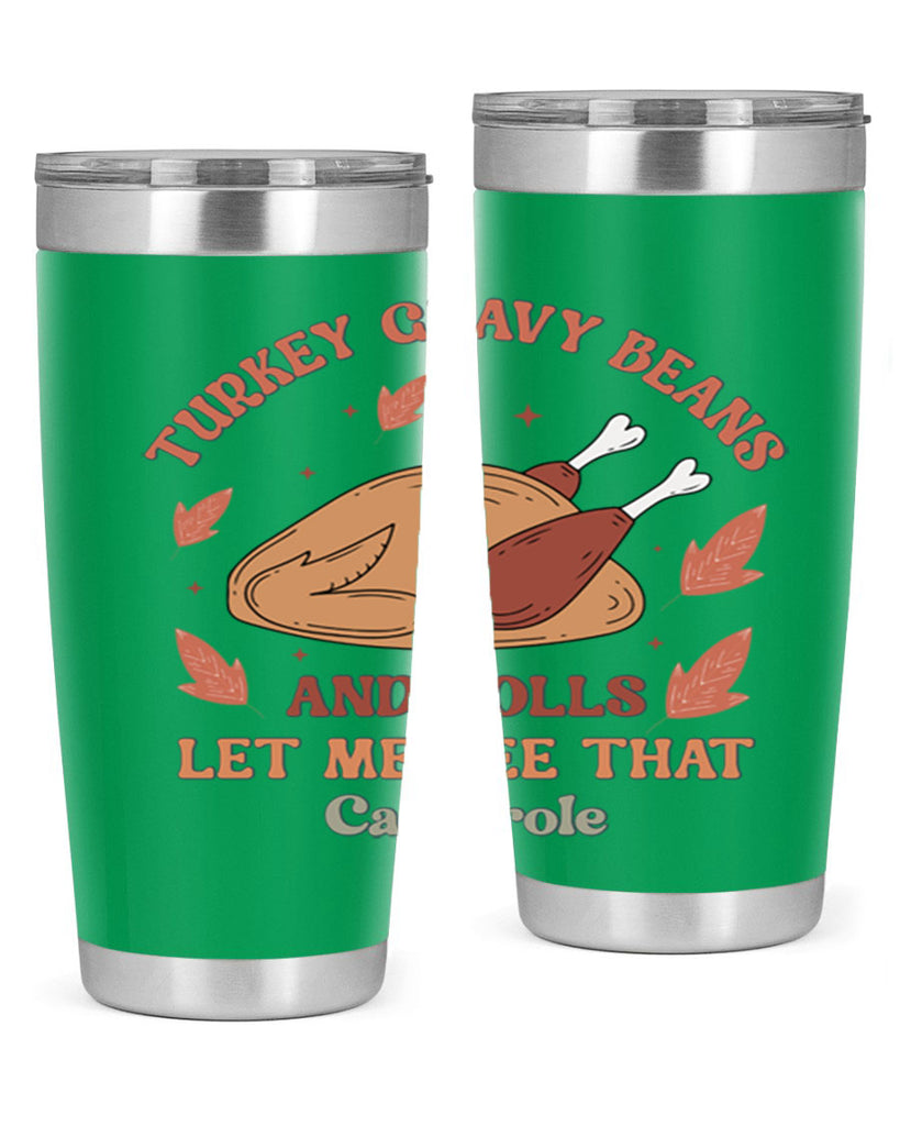 Turkey Gravy Beans And Rolls Let Me See That Casserole 623#- fall- Tumbler