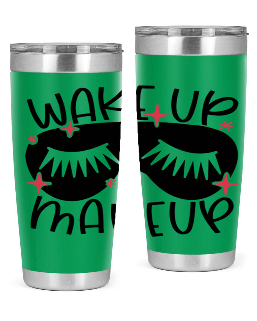 Wake Up Makeup Style 8#- make up- Tumbler