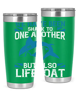We have been shark to one another but also lifeboat Style 6#- shark  fish- Tumbler