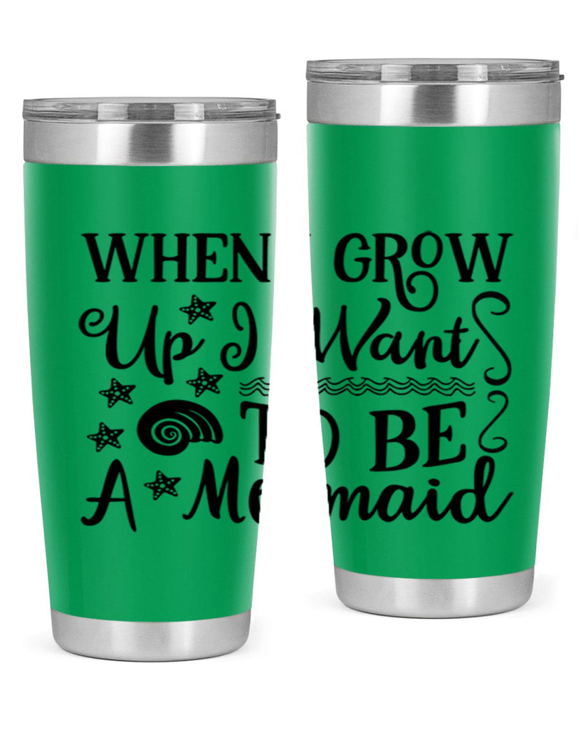 When i grow up i 665#- mermaid- Tumbler