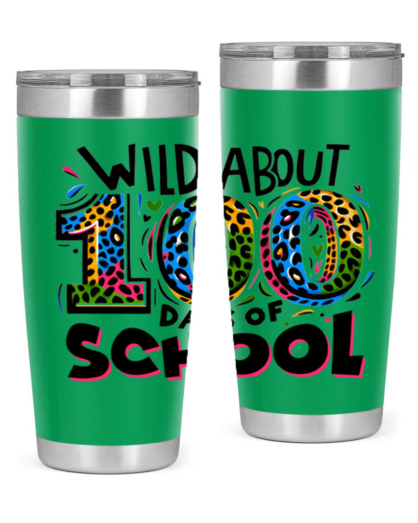 Wild about 100 days Sublimation 58#- 100 days of school- Tumbler