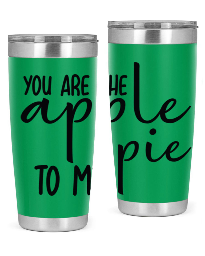 You Are The Apple To My Pie 653#- fall- Tumbler