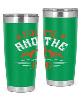 You Me And The Dogs Style 136#- dog- Tumbler