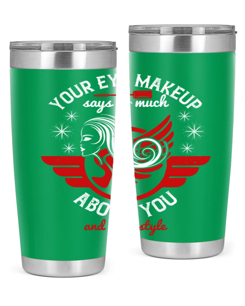 Your eye makeup says so much about you and your style Style 171#- make up- Tumbler