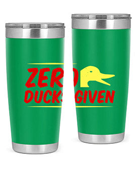 Zero ducks given Style 5#- duck- Tumbler
