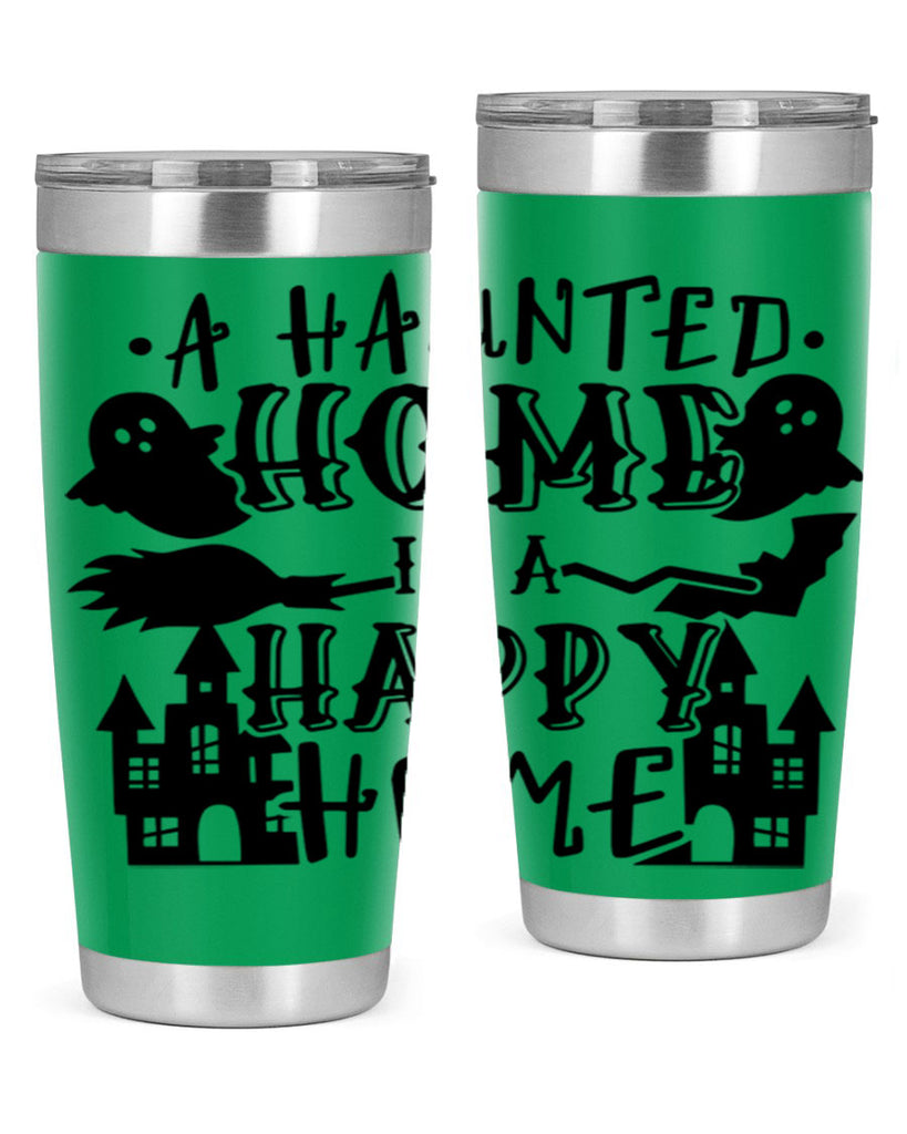 a haunted home is a happy home 97#- halloween- Tumbler