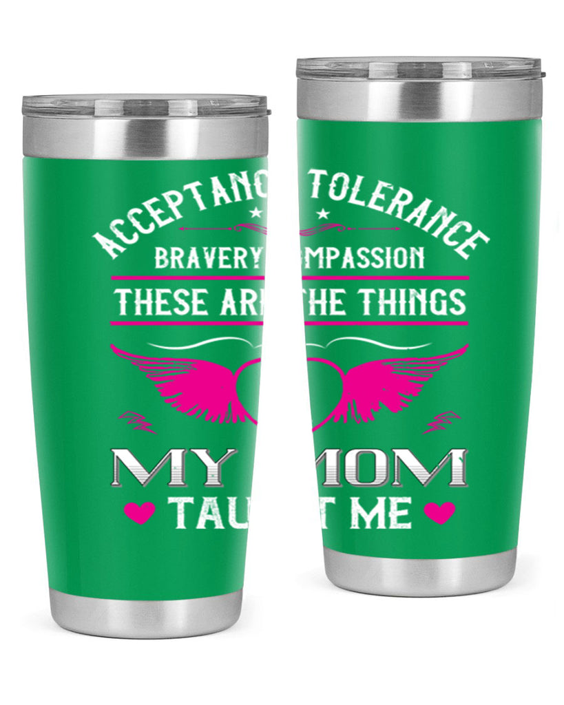 acceptance tolerance 96#- mothers day- Tumbler