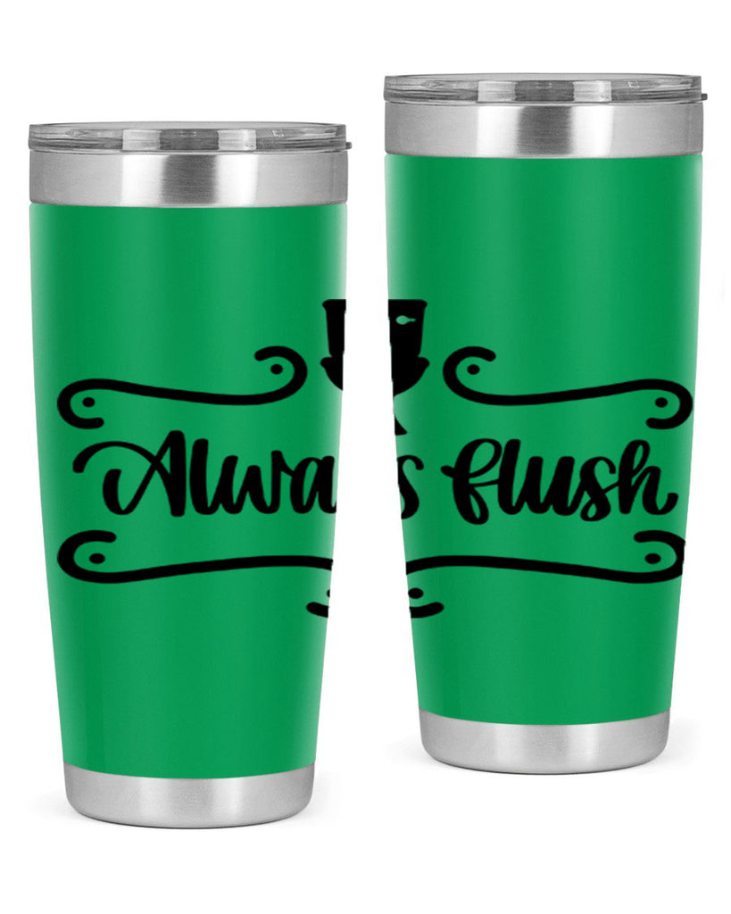 always flush 47#- bathroom- Tumbler