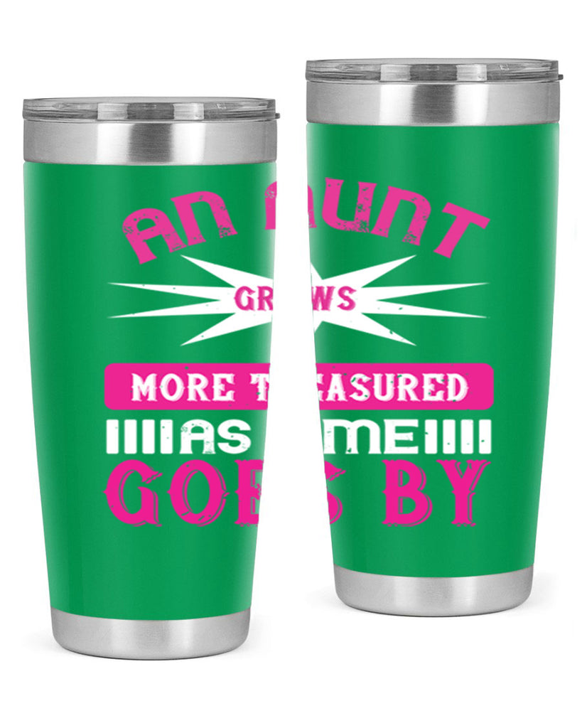 an aunt grows more treasured as time goes by 220#- mom- Tumbler