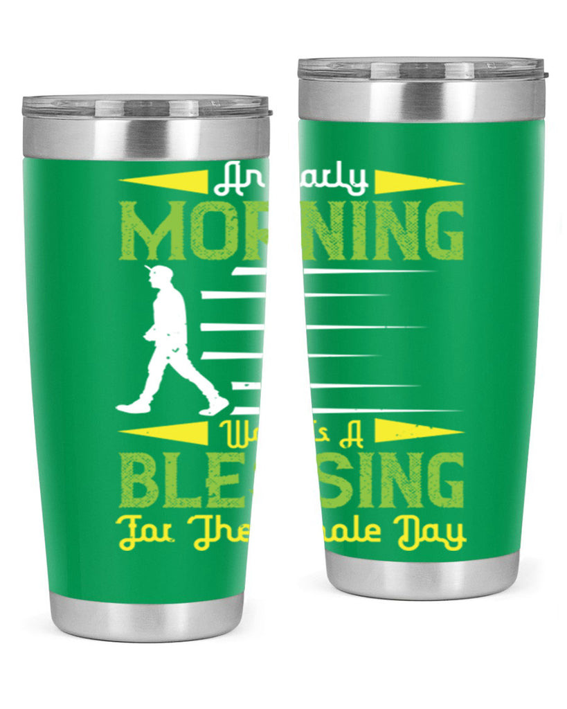 an earlymorning walk is a blessing for the whole day 91#- walking- Tumbler