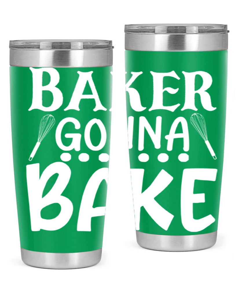 baker gonna bake 59#- kitchen- Tumbler