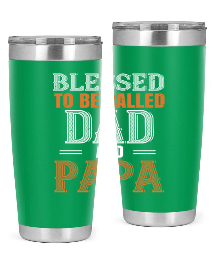 blessed to be called dad and papa 45#- grandpa - papa- Tumbler