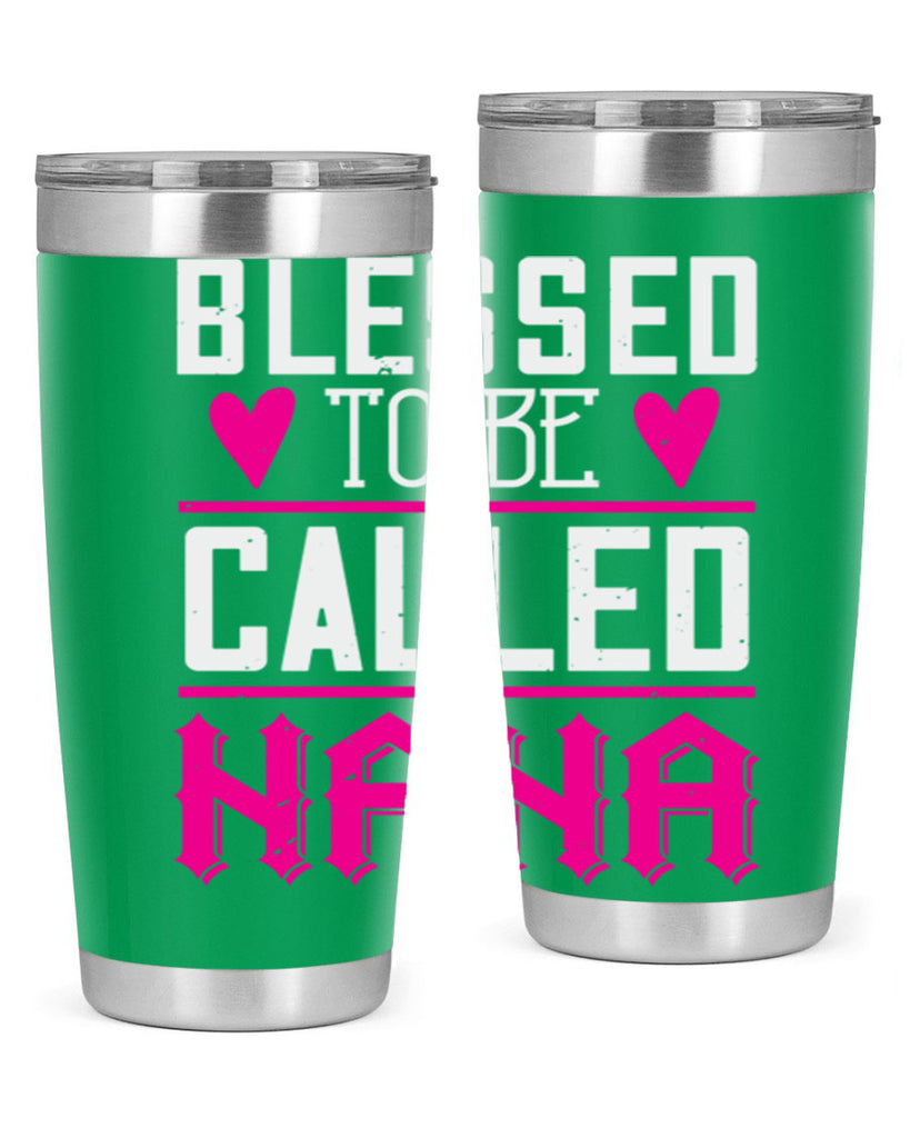 blessed to be called nana 33#- grandma - nana- Tumbler