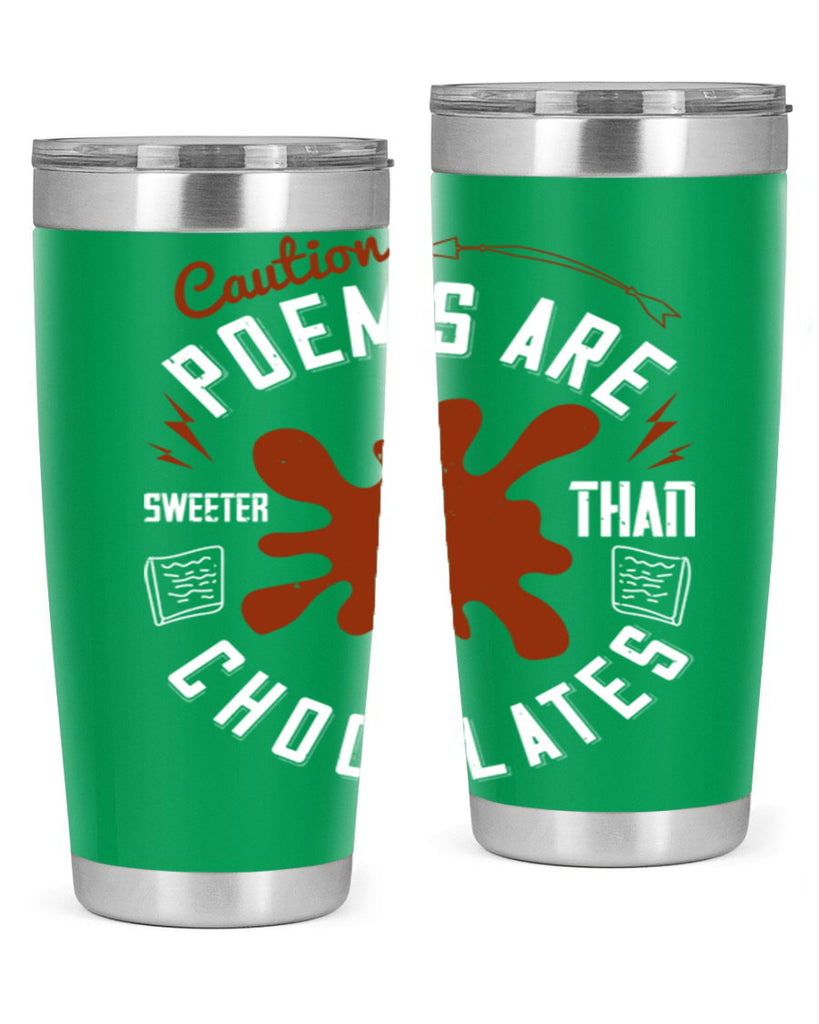 caution poems are sweeter than chocolates 2#- chocolate- Tumbler