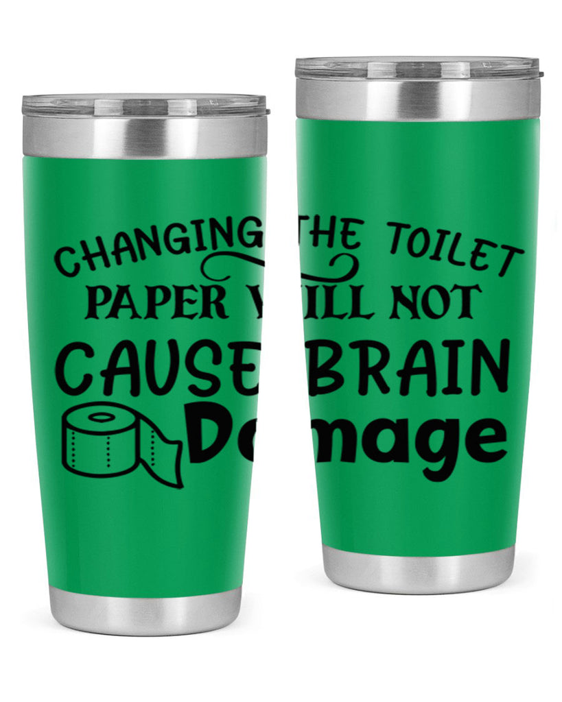 changing the toilet paper will not cause brain damage 86#- bathroom- Tumbler