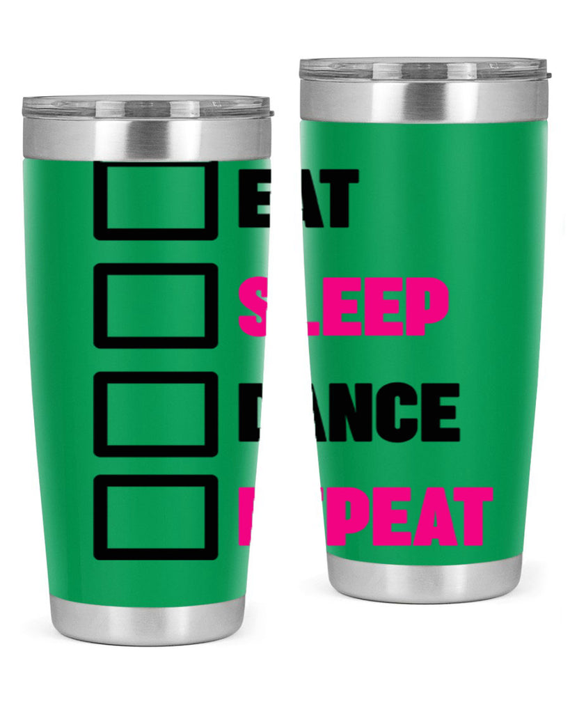 eat sleep dance repeat 34#- ballet- Tumbler