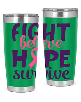 fight believe hope survive Style 13#- breast cancer- Tumbler