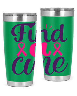 find a cure Style 12#- breast cancer- Tumbler