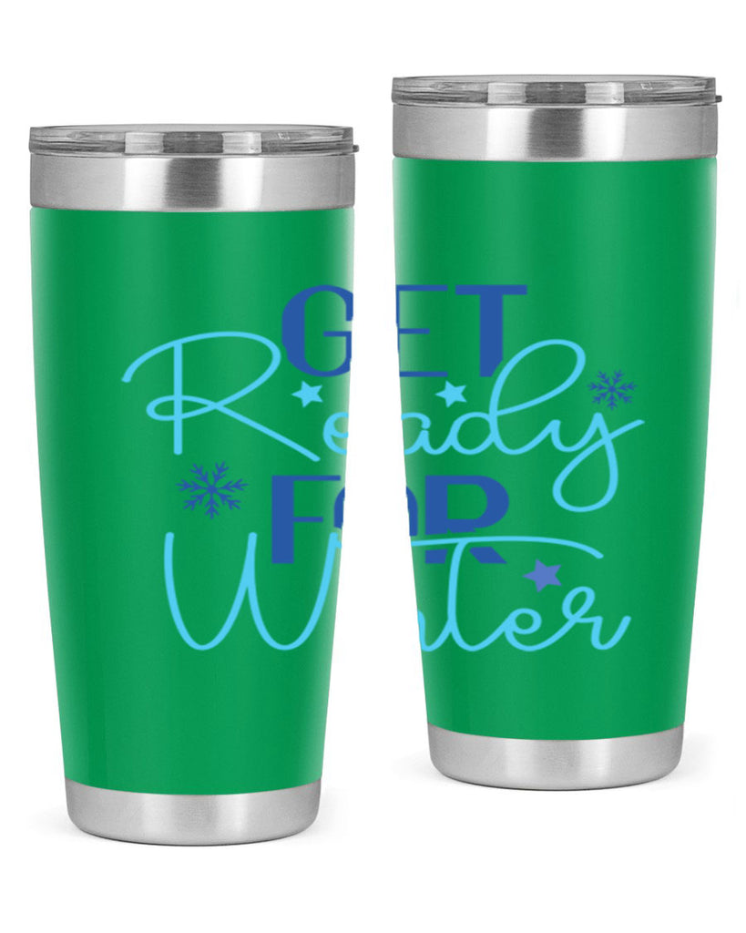 get ready for winter 113#- winter- Tumbler