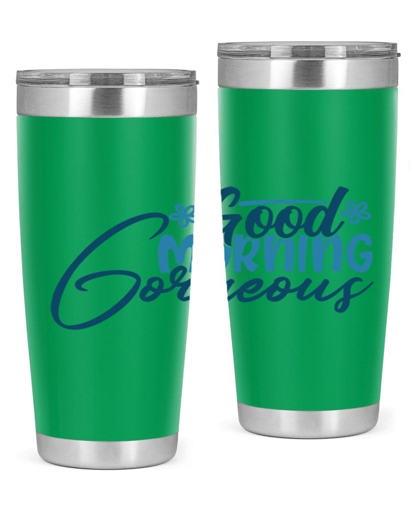 good morning gorgeous 76#- bathroom- Tumbler