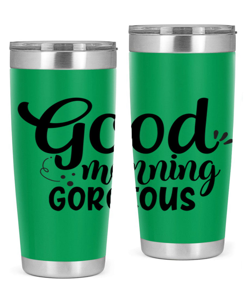 good morning gorgeous 77#- bathroom- Tumbler