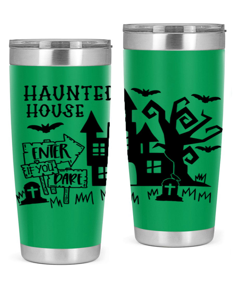 haunted house enter if you dare 60#- halloween- Tumbler