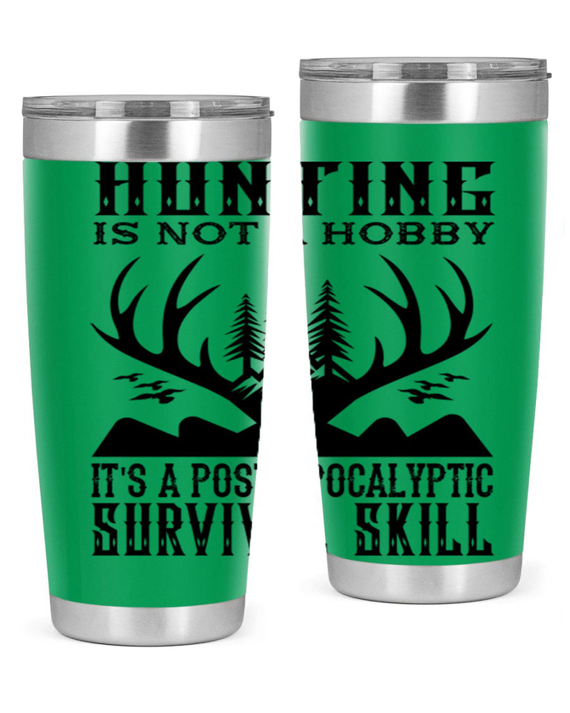 hunting is not 23#- hunting- Tumbler