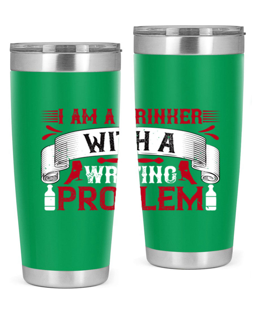 i am a drinker with a writing problem 49#- drinking- Tumbler