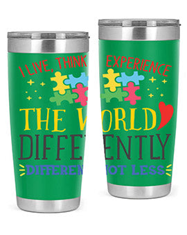 i live think experience the world differently different not less Style 20#- autism- Tumbler