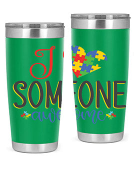 i someone awesome Style 25#- autism- Tumbler