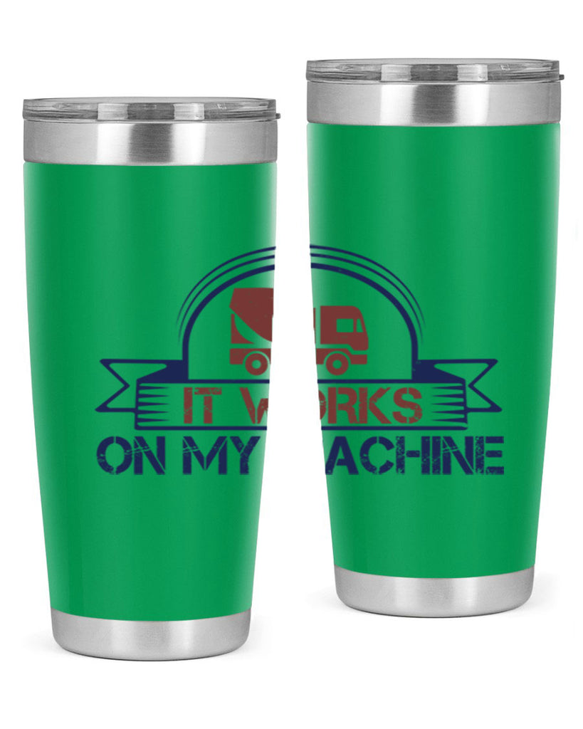 it work on my machine Style 49#- engineer- tumbler