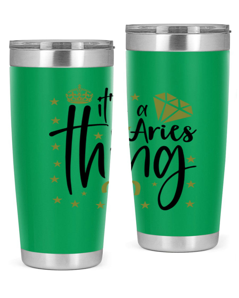 its a Aries thing 261#- zodiac- Tumbler