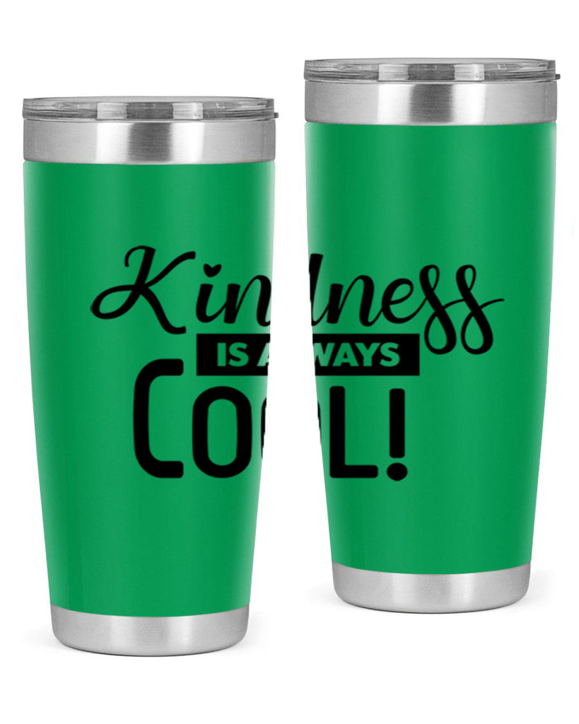 kindness is always cool 280#- winter- Tumbler
