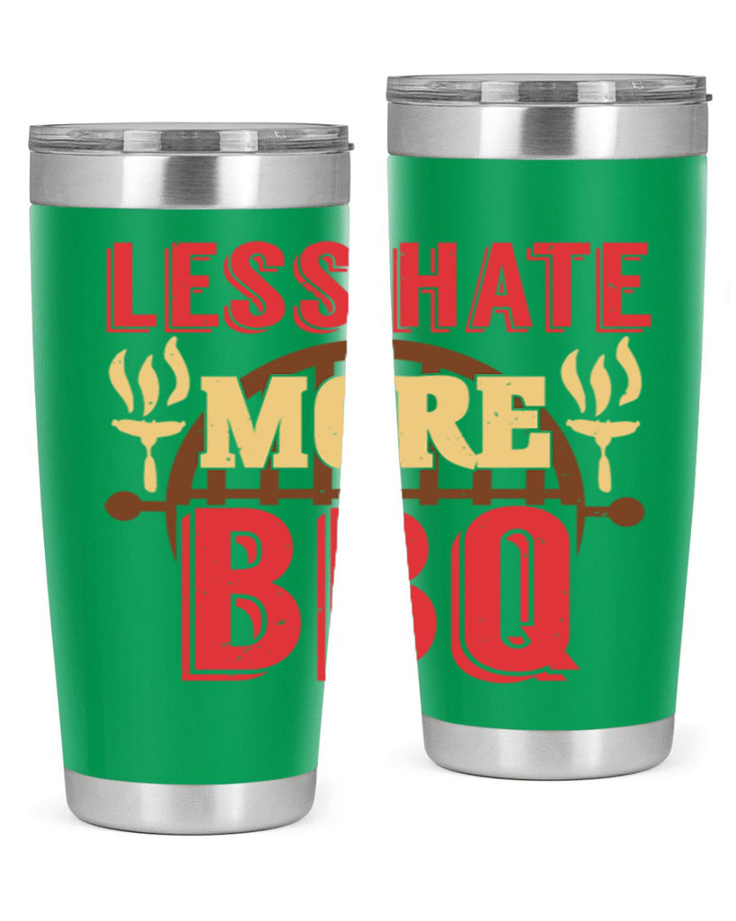 less hate more bbq 26#- bbq- Tumbler