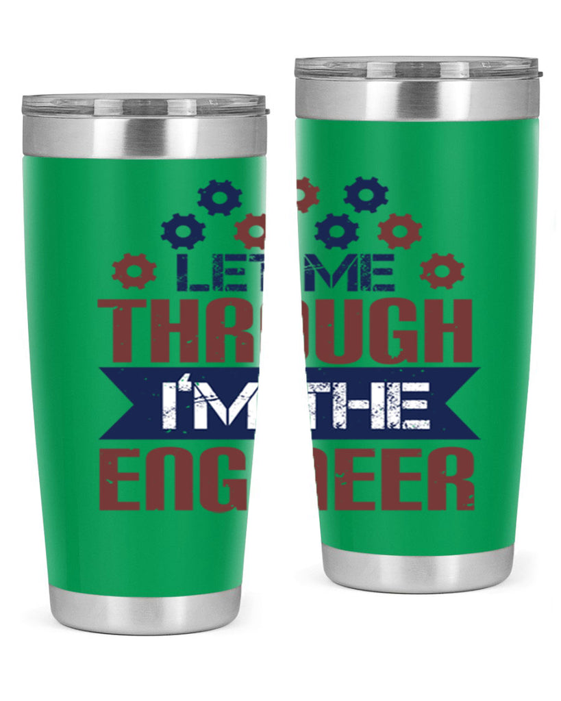 let me through Im the engineer Style 44#- engineer- tumbler
