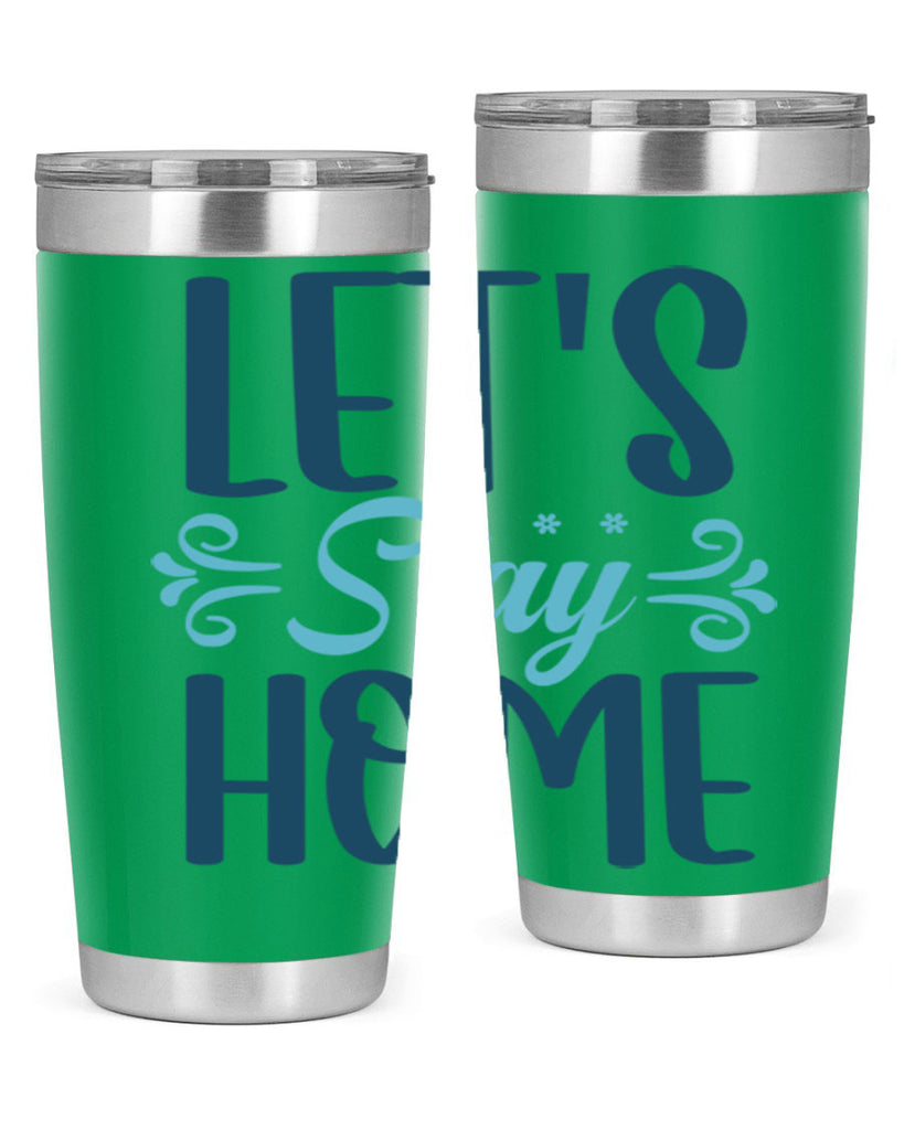 lets stay home 288#- winter- Tumbler