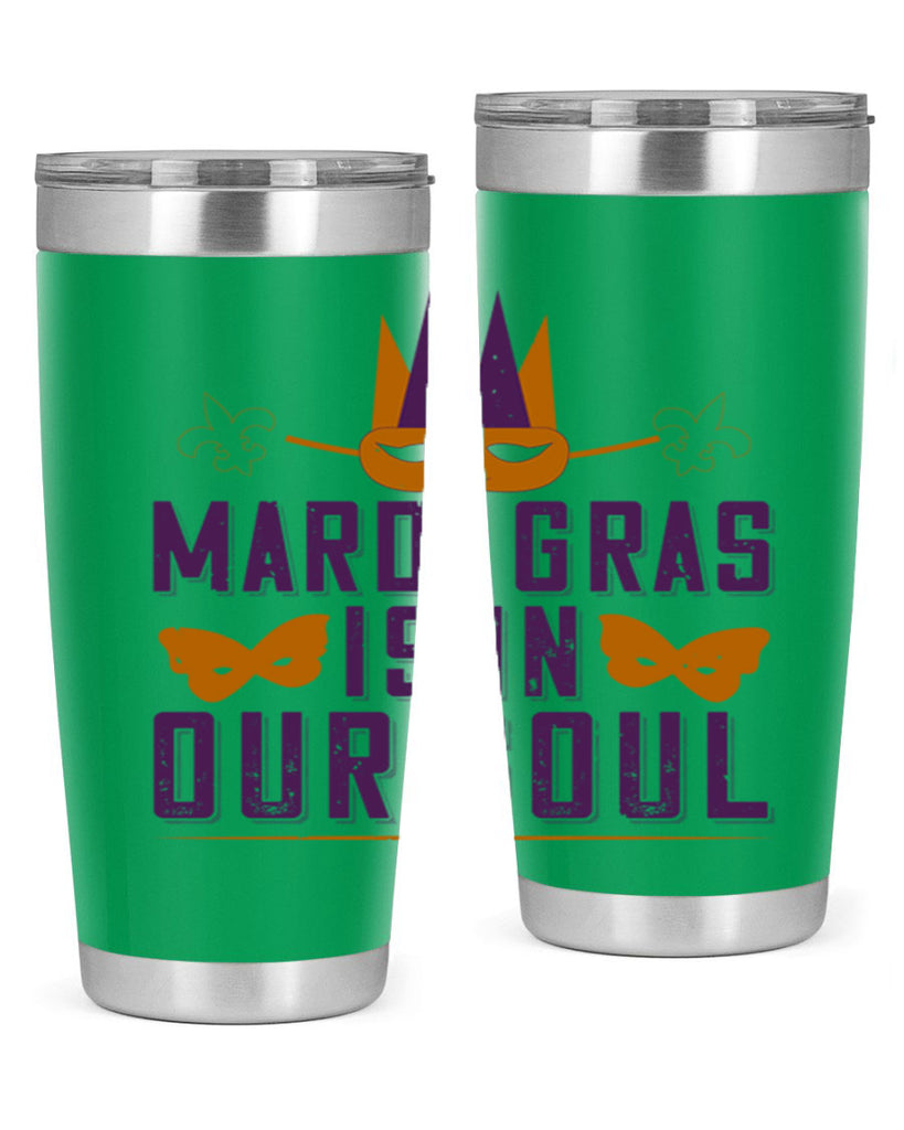 mardi gras is in our soul 46#- mardi gras- Tumbler