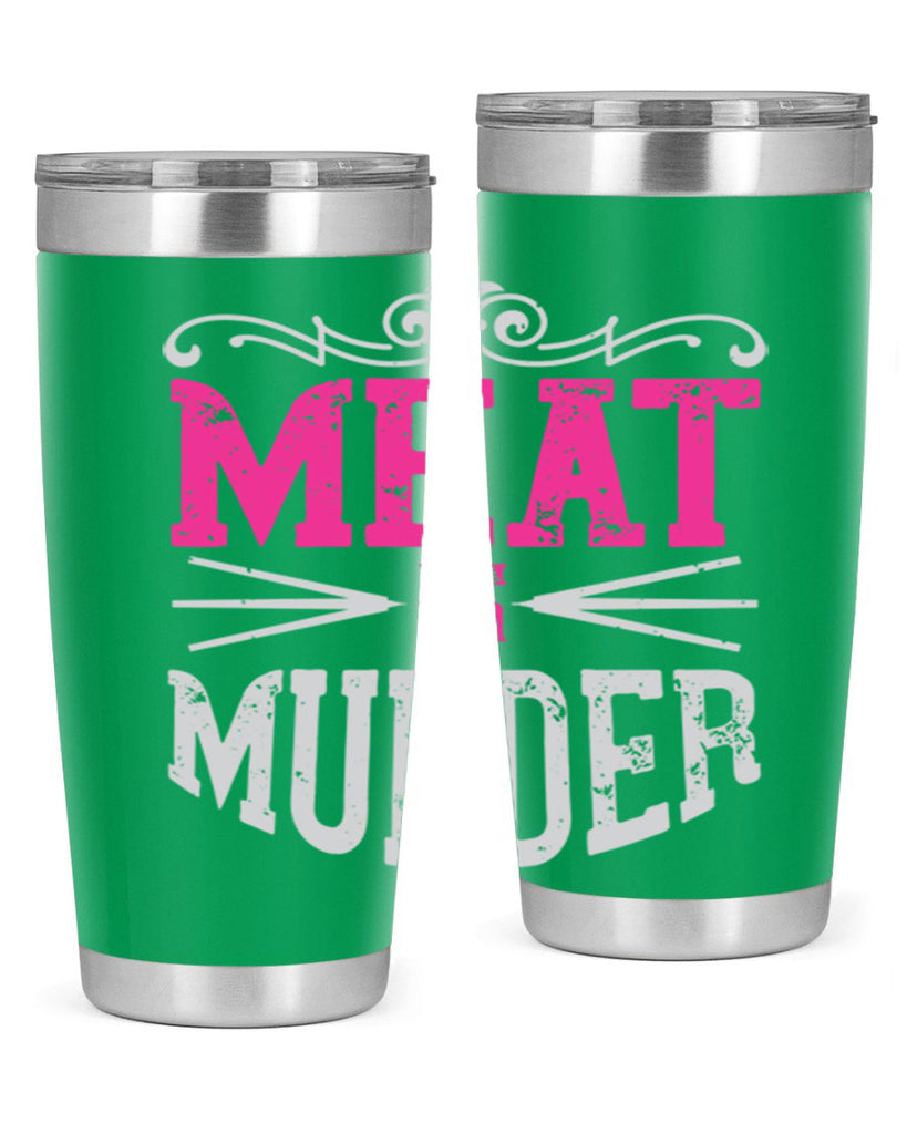 meat is murder 121#- vegan- Tumbler