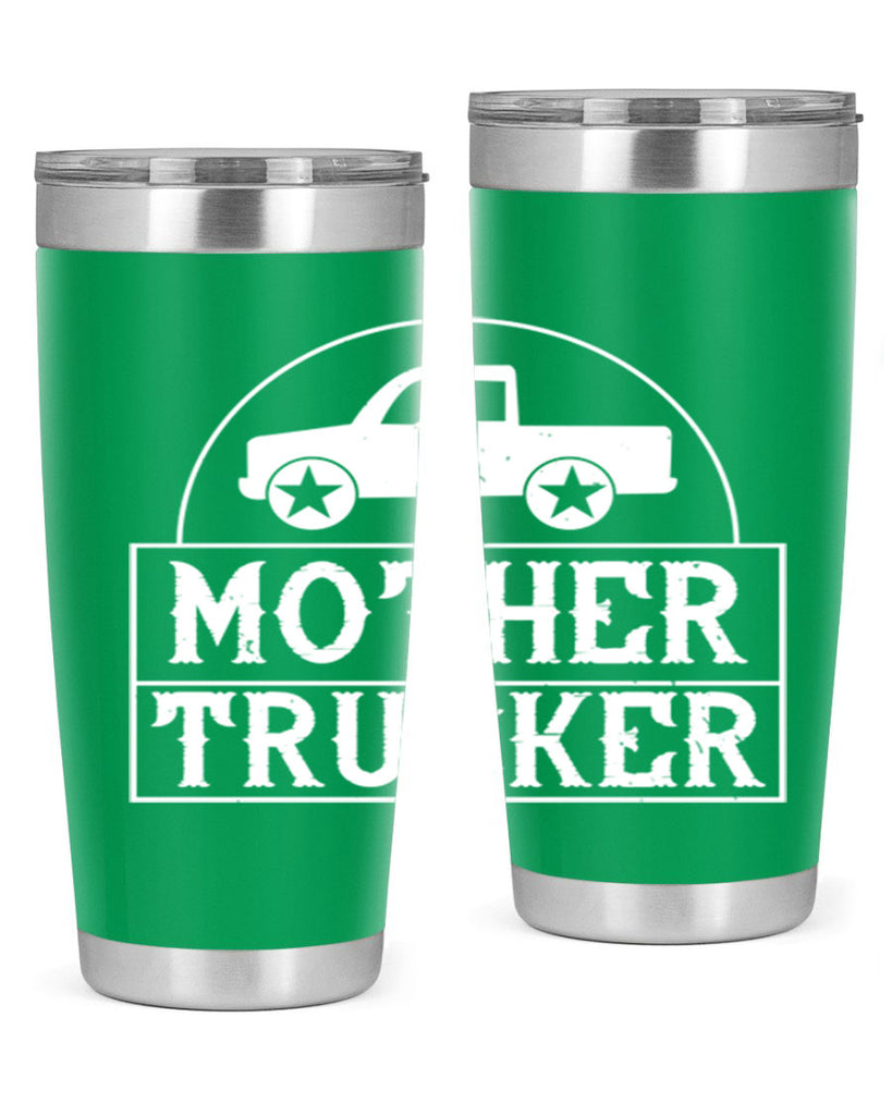 mother trucker Style 30#- truck driver- tumbler
