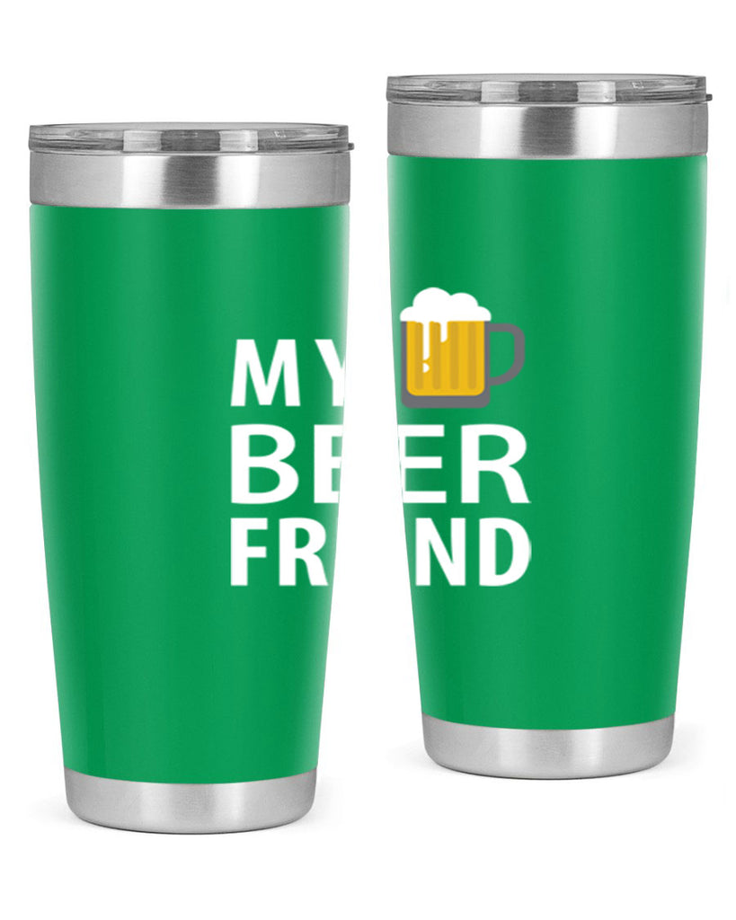 my beer friend 58#- beer- Tumbler