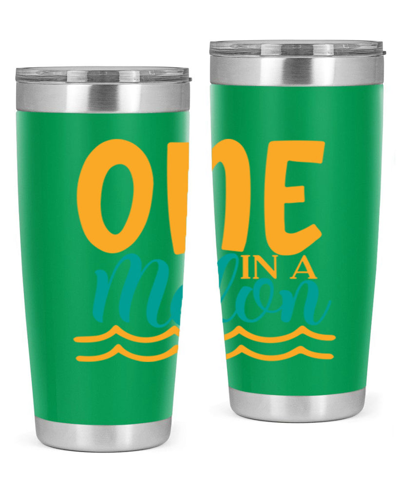 one in a melon Style 84#- summer- Tumbler