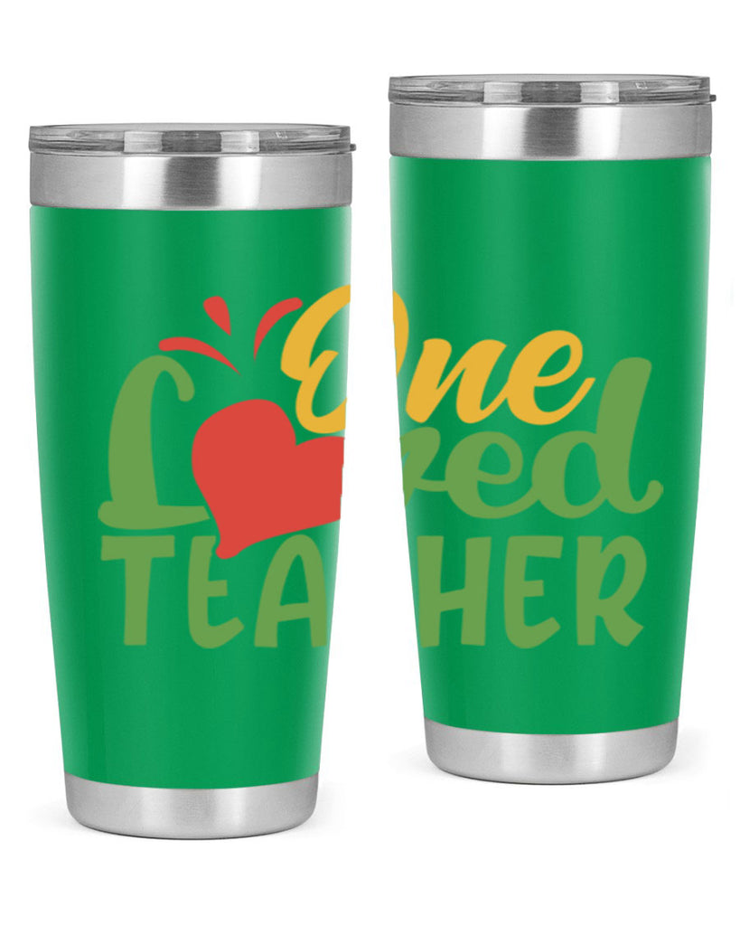 one loved teacher Style 166#- teacher- tumbler